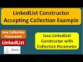 LinkedList Constructor Accepting Collection Example Java Collection Framework