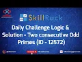 skillrack daily challenge logic and solution - two consecutive odd primes 26-02-2021 id