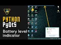 PyQt5 Projects - Battery level indicator