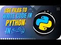 Python IDLE How to Write and Run Python Programs Use files to write code Episode 3 Tamil