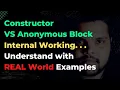 Constructor VS Instance Block Understand the difference Internal Working