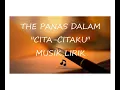 Download Lagu The Panas Dalam - Cita-Citaku (Lirik)