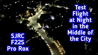 Download Night Flight Test SJRC F22S Pro Rox, in The Middle of The Malang City MP3
