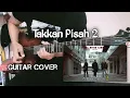 Download Lagu EREN - TAKKAN PISAH 2 (Guitar Cover ) || Lirik