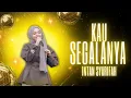 Download Lagu KAU SEGALANYA - INTAN SYARIFAH |  Mardatila Group