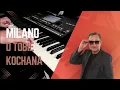 Lagu Milano - O Tobie Kochana ✨LATA 90!!! *Cover HQ * KORG Pa600 – Professional Arranger