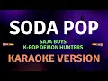 Download Lagu SODA POP - SAJA BOYS K-POP DEMON HUNTERS l KARAOKE VERSION