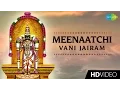 Download Lagu Meenaatchi | மீனாட்சி | Tamil Devotional Video | Vani Jairam | Amman Songs