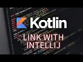 How to Add Kotlin to IntelliJ 2025