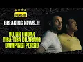 BREAKING NEWS..!! PERSIB KEHILANGAN BOJAN HODAK YANG TIBA-TIBA TIDAK BOLEH DAMPINGI TIM LAWAN MALUT