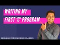 Writing The First C Program C Programming Tutorial Episode-7