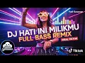Download Lagu DJ Jedag Jedug Hati Ini Milikmu Full Bass Remix Lagu TikTok Viral 2025 Wilfexbor Terbaru