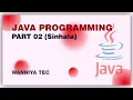 Java Sinhala Programing PART - 2 Wanniya Tec