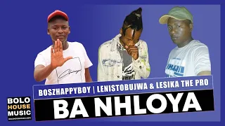 ba nhloya boszhappyboy x lenistobujwa u0026 lesika the pro original 