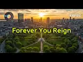 Download Lagu 🌍 Forever You Reign  #jesus #bgm #healing #music