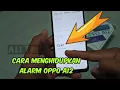 Download Lagu Cara membuat alarm hp Oppo a12