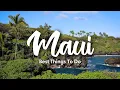 MAUI HAWAII 2026 15 Best Things To Do On The Island Of Maui Travel Tips
