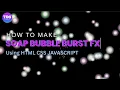 How to Create a Soap Bubble Burst Effect Interactive Particle FX with HTML CSS JavaScript