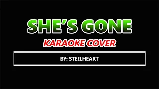 Download She's Gone Steelheart KARAOKE COVER MP3