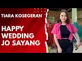 Download Lagu Happy Wedding Jo Sayang ( Cover Tiara Kosegeran)