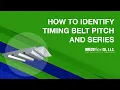 How to Identify Timing Belt Pitch Series