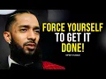 Download Lagu Force Yourself To Take Action — Nipsey Hussle Motivational Speech