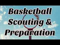 Over Prepare through Scouting Basketball Coaching Tips