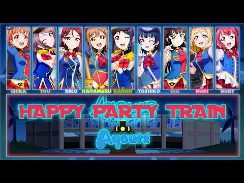 Download MP3 HAPPY PARTY TRAIN - Aqours [FULL ENG/ROM LYRICS + COLOR CODED] | Love Live!