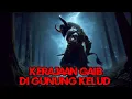 Kerajaan Gaib Digunung Kelud
