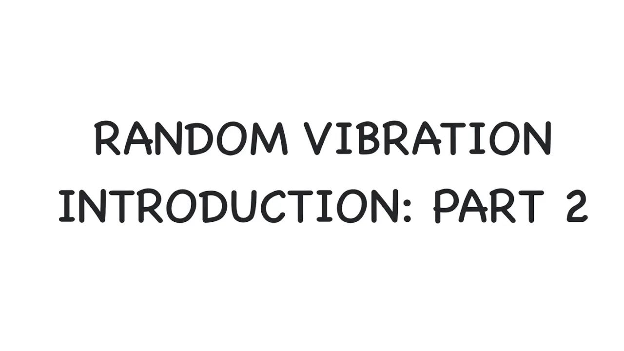 Random vibration- 2 | An Introduction | Part 2 | Ensemble Averages