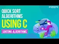 Quick Sort Quick Sort Program in C sorting algorithms Great Learning