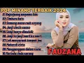 Download Lagu FAUZANA || POP MINANG TERBAIK DAN TERPOPULER 2024 - BAJUNJUANG UMPAMO TIDO, CIMBURU BUTO