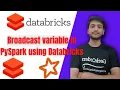 Broadcast variable in PySpark using Databricks Databricks Tutorial PySpark