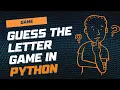 Python Coding Guess the LETTER Game in Replit