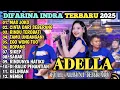 Lagu DIFARINA INDRA FULL ALBUM ADELLA TERBARU 2025 - MAS JOKO - CINTA DARI SEBERANG - TAMU UNDANGAN