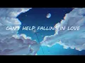 Gustixa - can't help falling in love (ft. Yara Fabricante) 【 Lirik / Lyrics + Terjemahan Indonesia 】