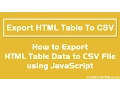 Export HTML Table Data to CSV using JavaScript