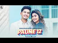Download Lagu Paune 12 : Karan Randhawa ( Official Video) Shipra Goyal, Anjali Arora / New Punjabi Songs ( F. R.)