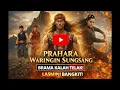 Lagu Episode 07 - Aji Waringin Sungsang Vs Aji Serat Jiwa | Kebangkitan Lasmini - Brama Kumbara