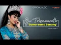 Download Lagu Itje Trisnawati - Sama Sama Senang (Official Audio)