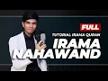 TUTORIAL IRAMA NAHAWAND | Muzammil Hasballah #eps4