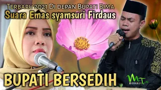 syamsuri firdaus terbaru 2021 suara emasnya bikin bupati bima bersedih