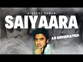 Download Lagu Saiyaara Title Song in Kishore Kumar’s Voice | 2025 Film | AI Tribute | Retro Vibes