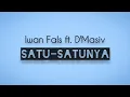 Lagu Iwan Fals ft. D'Masiv - Satu Satunya | Lirik