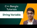 C Bangla Tutorial 6 String Variable
