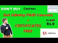 Get Paid UDEMY Courses and Certificates for free Web development Python Digital Marketing Coding