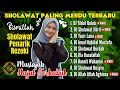 Download Lagu KUMPULAN SHOLAWAT PENARIK REZEKI TERBARU 2025. SHOLAWAT MERDU HANIT WA HANINI, ILLA RASULULLAH