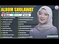 Download Lagu ASSHOLATU 'ALANNABI - NISSA SABYAN FULL ALBUM SHOLAWAT | SHOLAWAT POPULER | SHOLAWAT NABI MERDU 2025