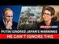 Putin Ignored Japan’s Warnings — He Can’t Ignore This | See What They Just Did | Full Analysis!