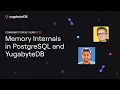 Community Open Hours Memory Internals in PostgreSQL and YugabyteDB